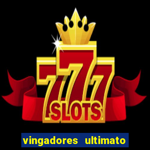 vingadores ultimato google drive